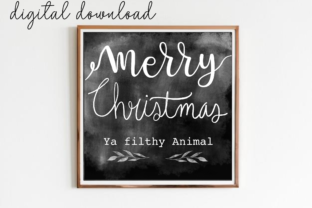 Merry Christmas Ya Flithy Animal: A Chalkboard Holiday Print